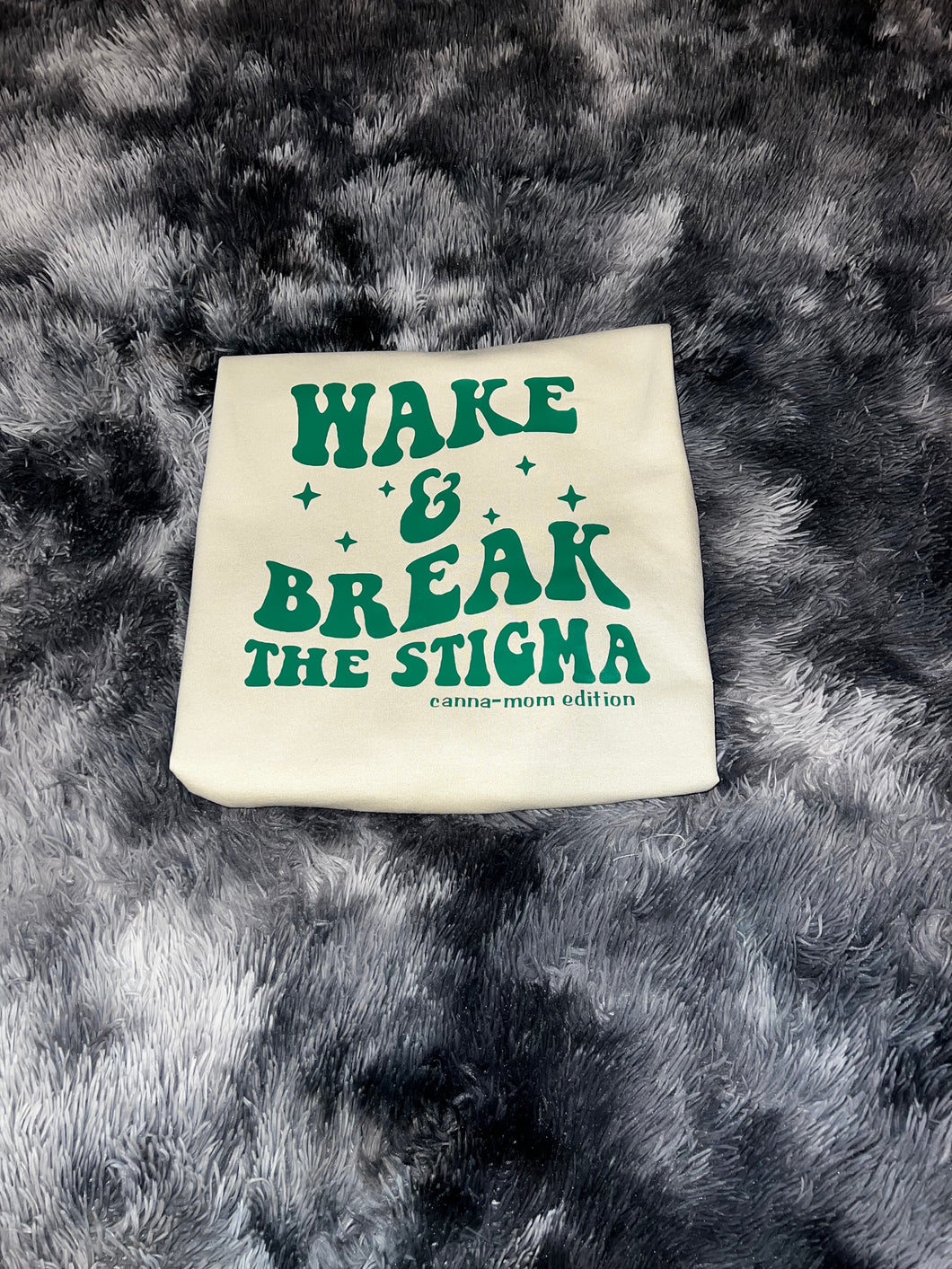 Wake & Break The Stigma Crew Neck